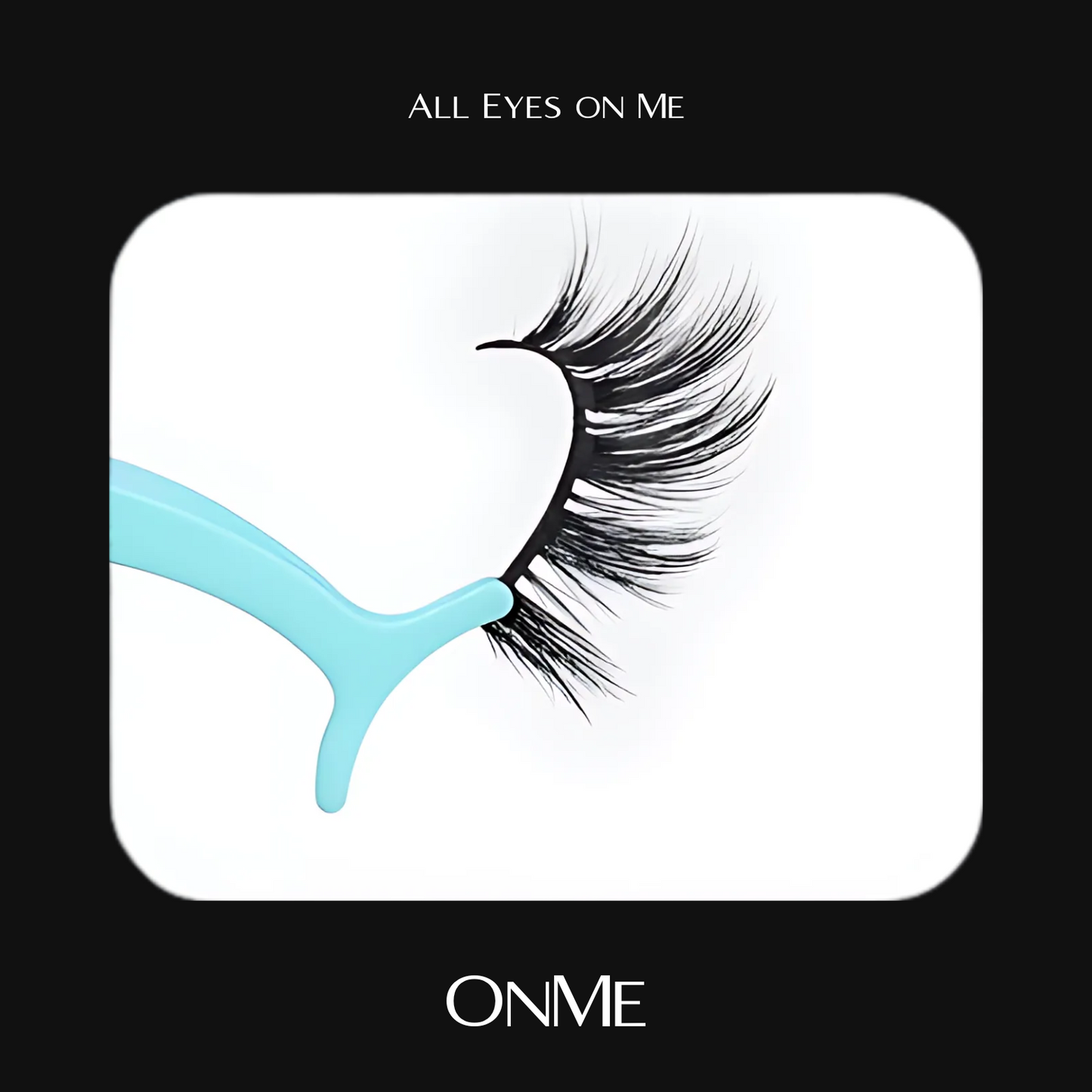 OnMe Lashes (All Eyes On Me)